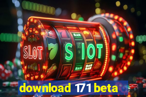 download 171 beta